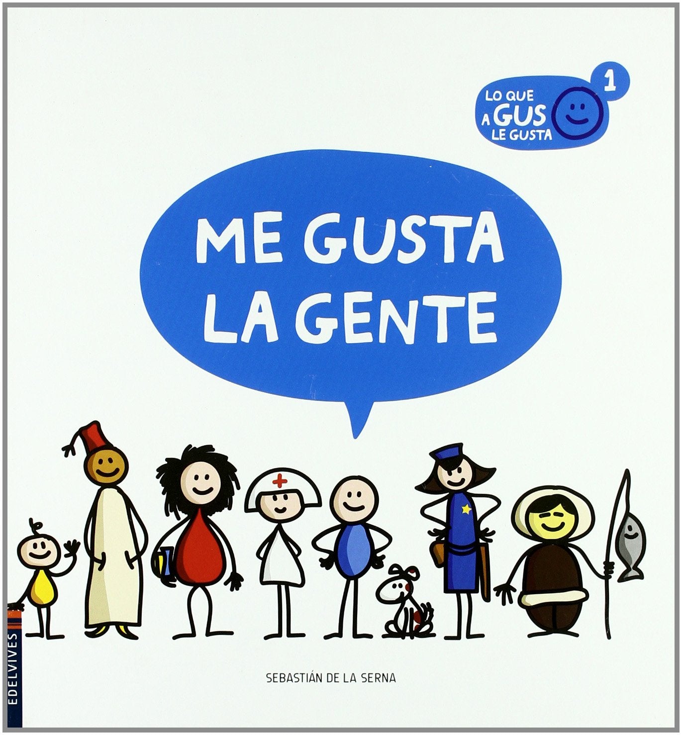 Me gusta la gente: 1 (Lo que a Gus le gusta)
