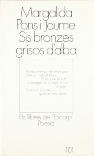 Sis bronzes grisos d'alba