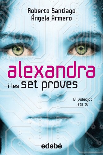 ALEXANDRA I LES 7 PROVES (LA MEVA BIBLIOTECA)