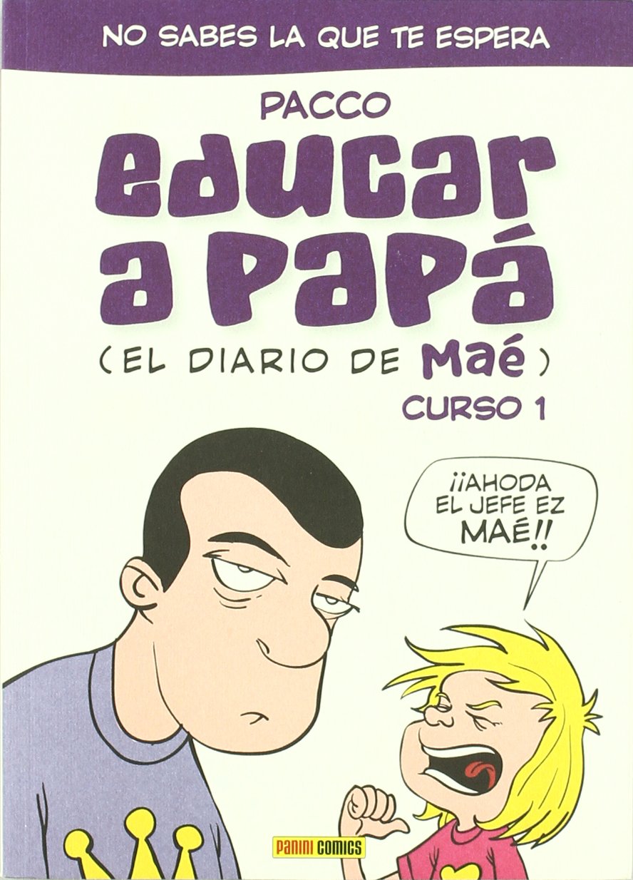 Educar a papá. Curso 1