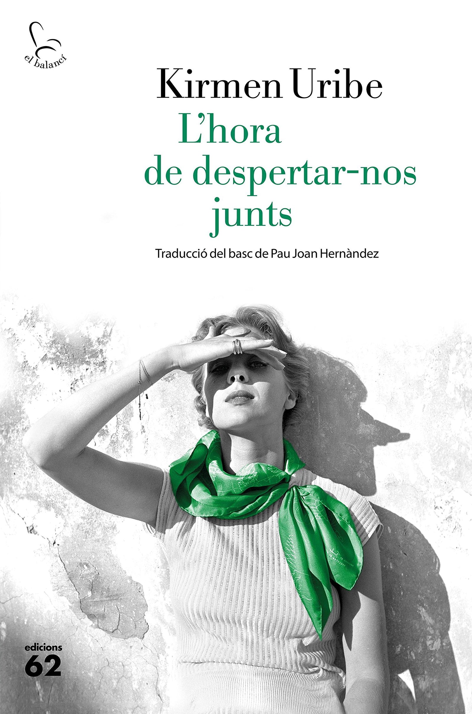 L'hora de despertar-nos junts: Traducció del basc de Pau Joan Hernàndez (El Balancí)