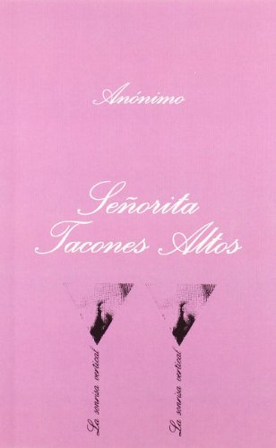 Señorita Tacones Altos: 15 (La Sonrisa Vertical)