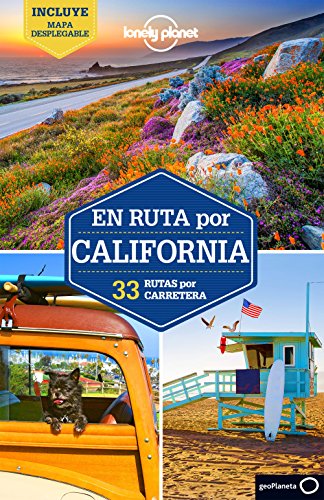 En ruta por California 1: 33 Rutas por carretera (Guías En ruta Lonely Planet)