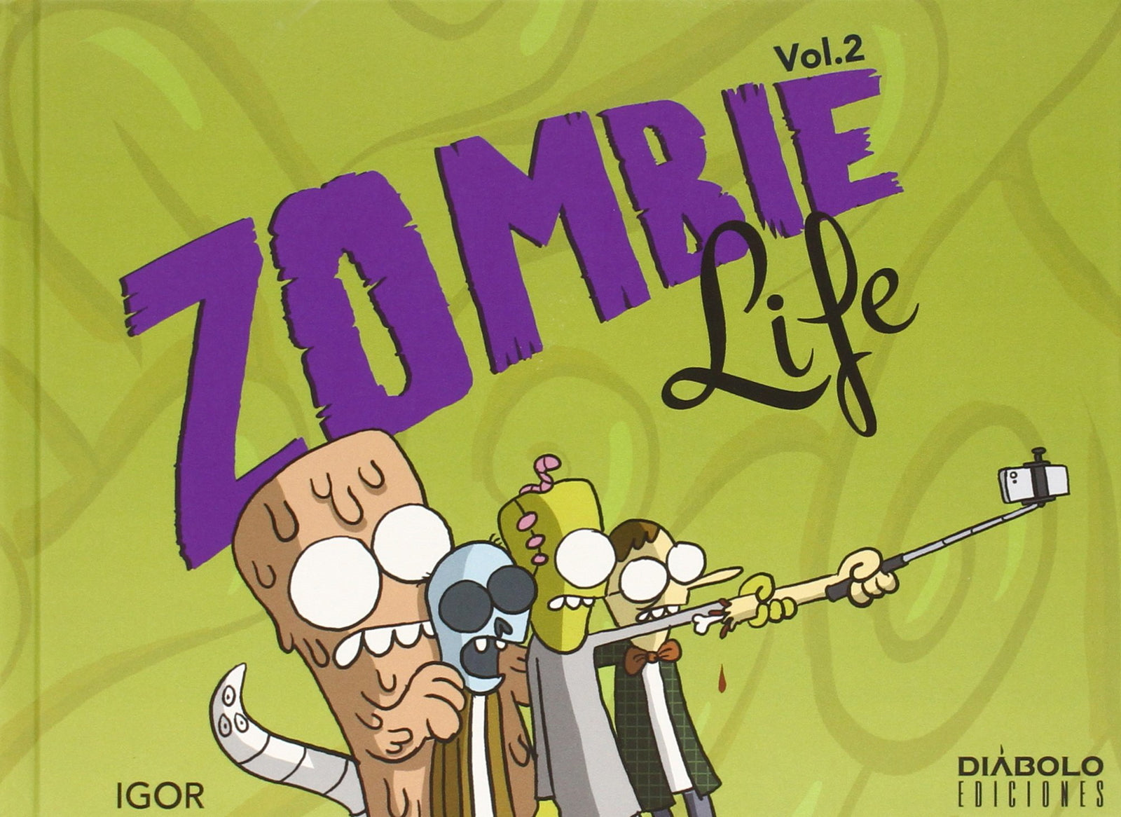 Zombie Life - Volume 2