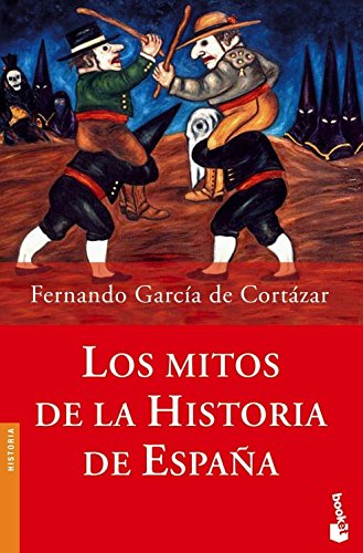 Los mitos de la Historia de España (Divulgación)
