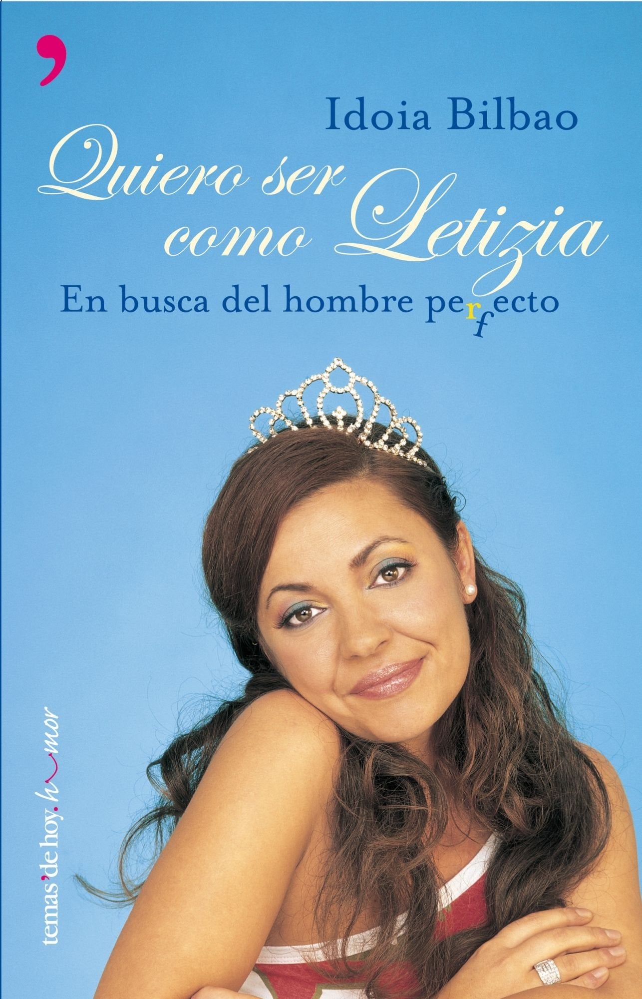 Quiero ser como Letizia: 1 (Temas de Hoy/Humor)