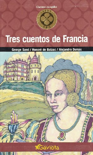 Tres cuentos de Francia (Trébol de oro / Cuentos escogidos)