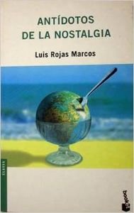 Antídotos de la nostalgia (Claves para vivir mejor)