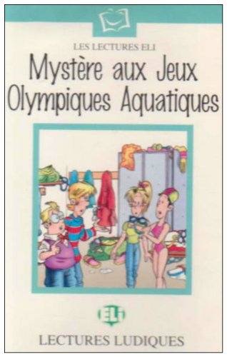 Plaisir de lire - Serie Blanche: Mystere aux jeux olympiques aquatiques - Bo