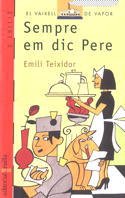 Sempre em dic Pere: 74 (El Barco de Vapor Roja)