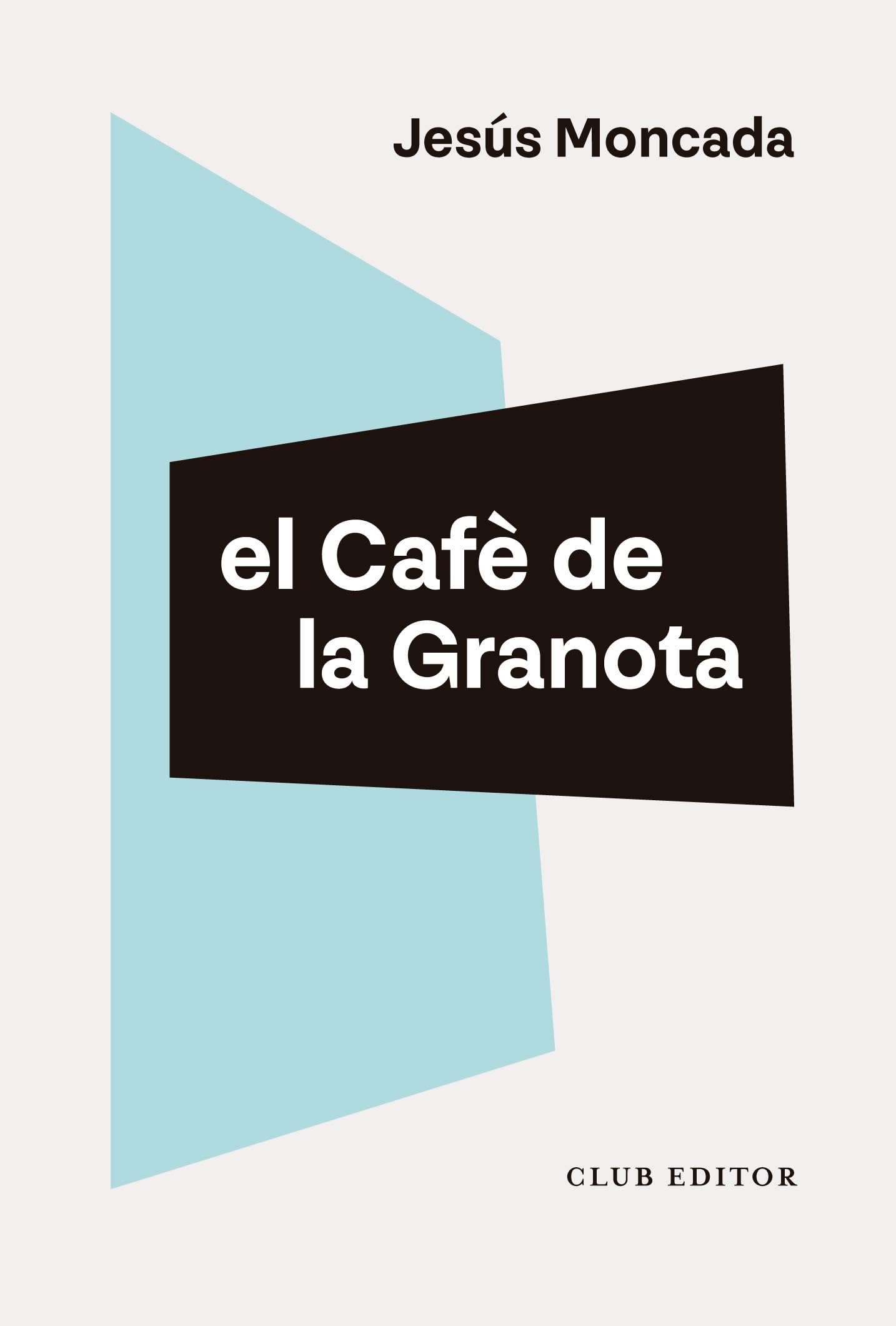 El Cafè de la Granota: 135 (El Club dels Novel·listes)