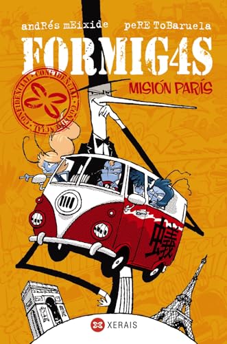 Formigas. Misión París (INFANTIL E XUVENIL - SOPA DE LIBROS - Formig4s)