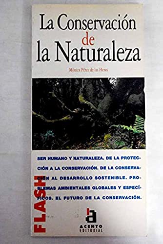 Flash-Acento Editorial: LA Conservacion De LA Naturaleza