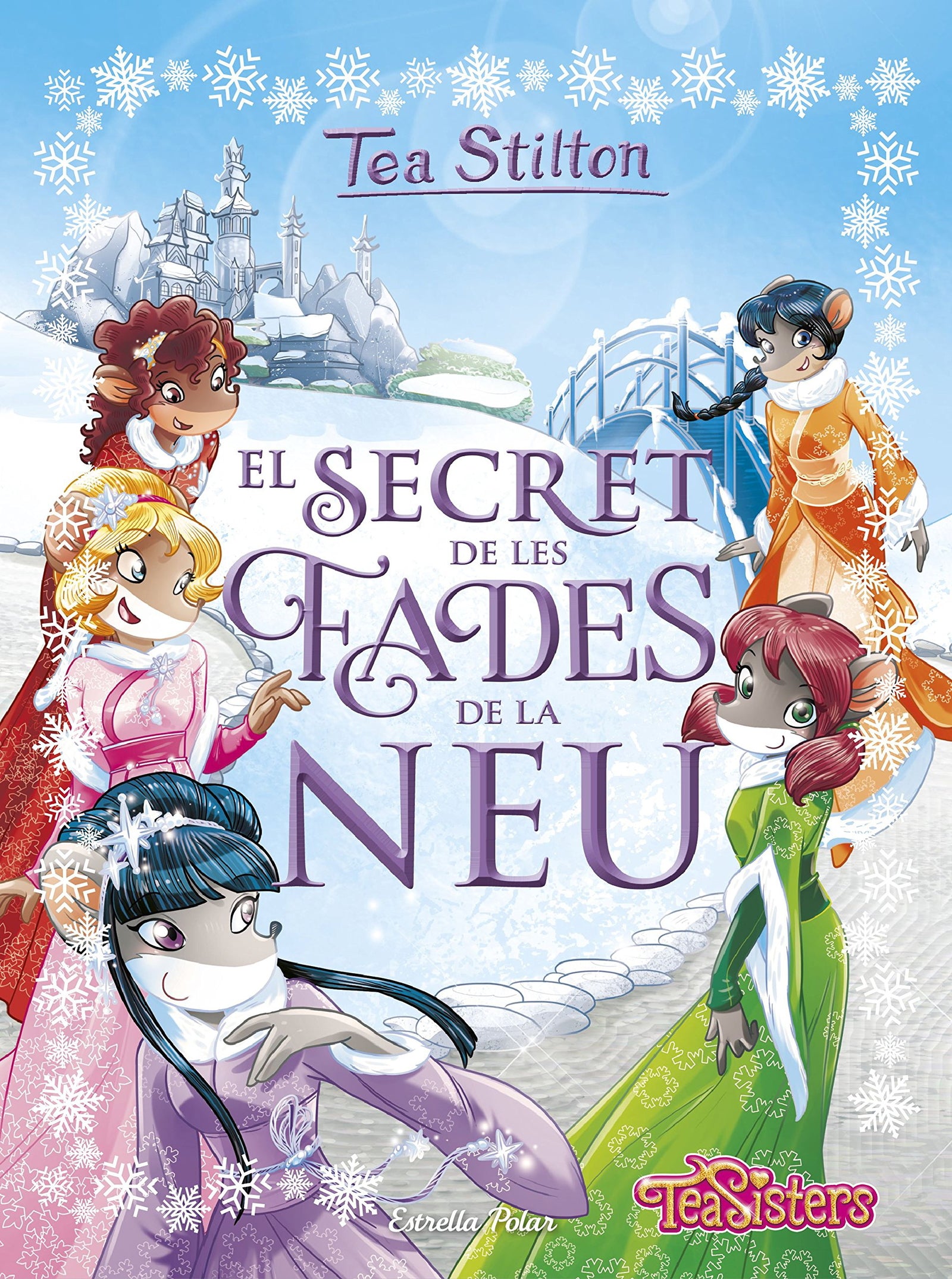 El secret de les fades de la neu: 2 (Tea Stilton)