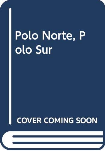 Polo norte, polo sur
