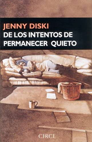 De los intentos de permanecer quieto (Narrativa)