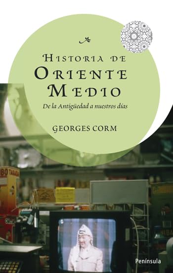 Historia de Oriente Medio: De la Antigüedad a nuestros días (ATALAYA)