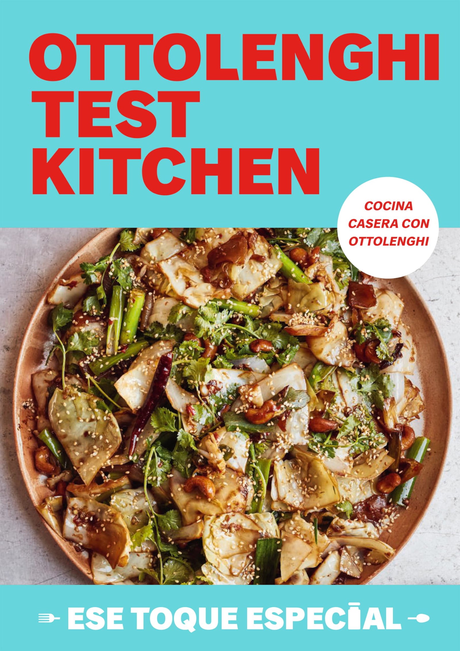 Ottolenghi Test Kitchen: Ese toque especial (Serie OTK 2) (Salamandra fun & food)
