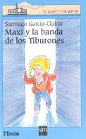 Maxi y la banda de los tiburones: 79 (El Barco de Vapor Azul)