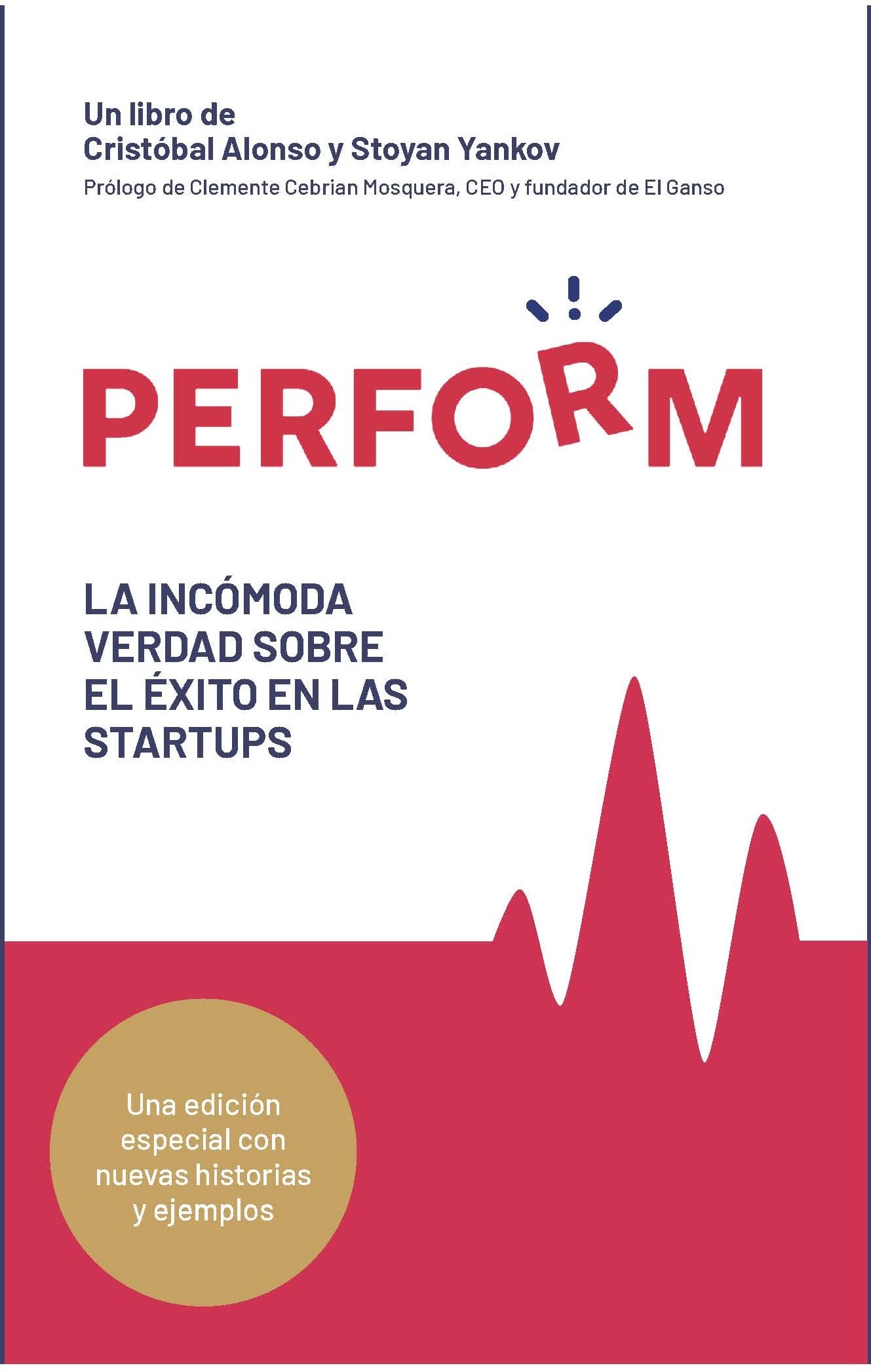 PERFORM. La incómoda verdad sobre el éxito en las startups