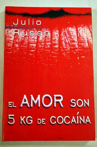 Amor Son 5 Kg De Cocaina, El