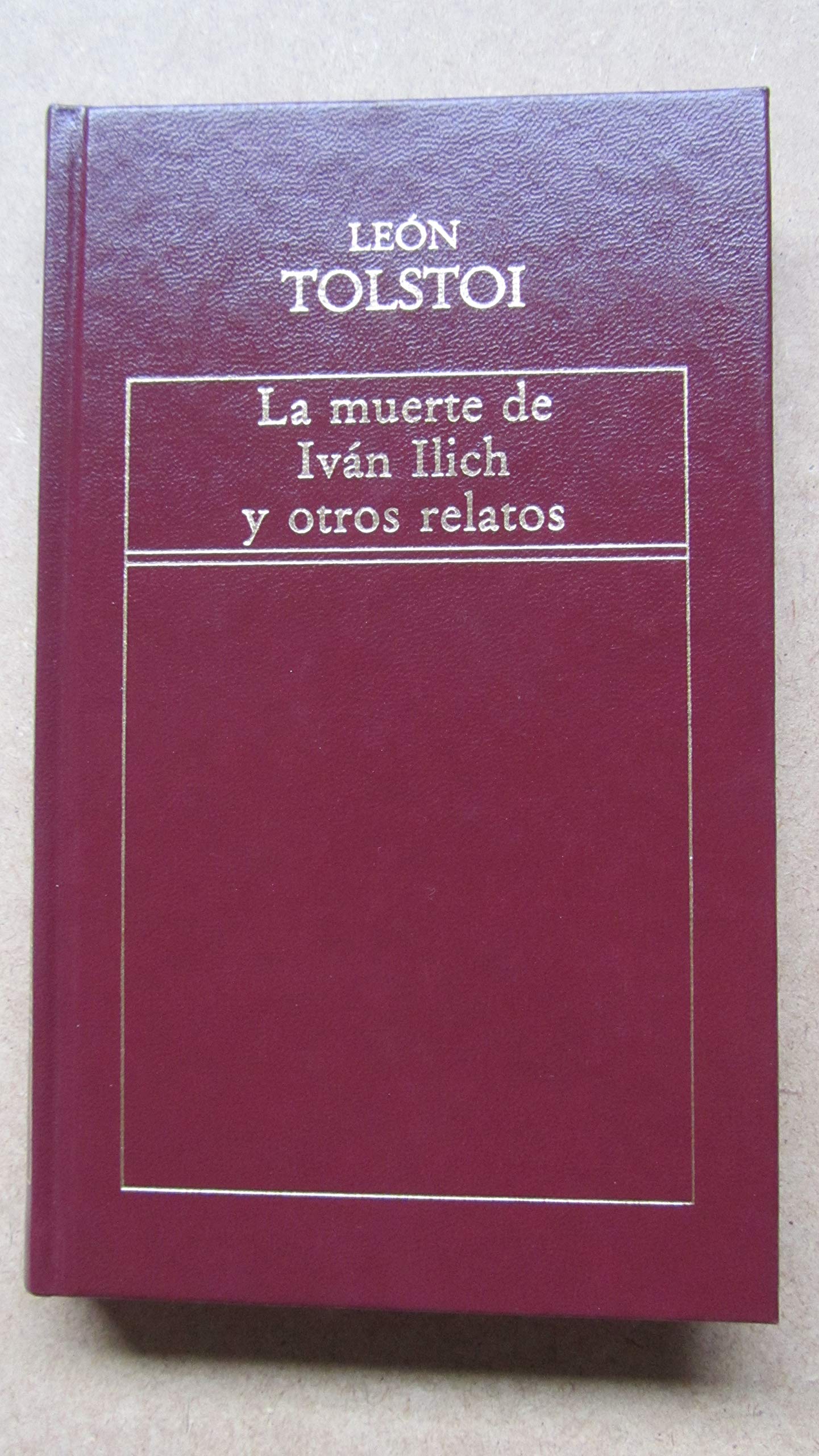 LA MUERTE DE IVAN ILICH Y OTROS RELATOS