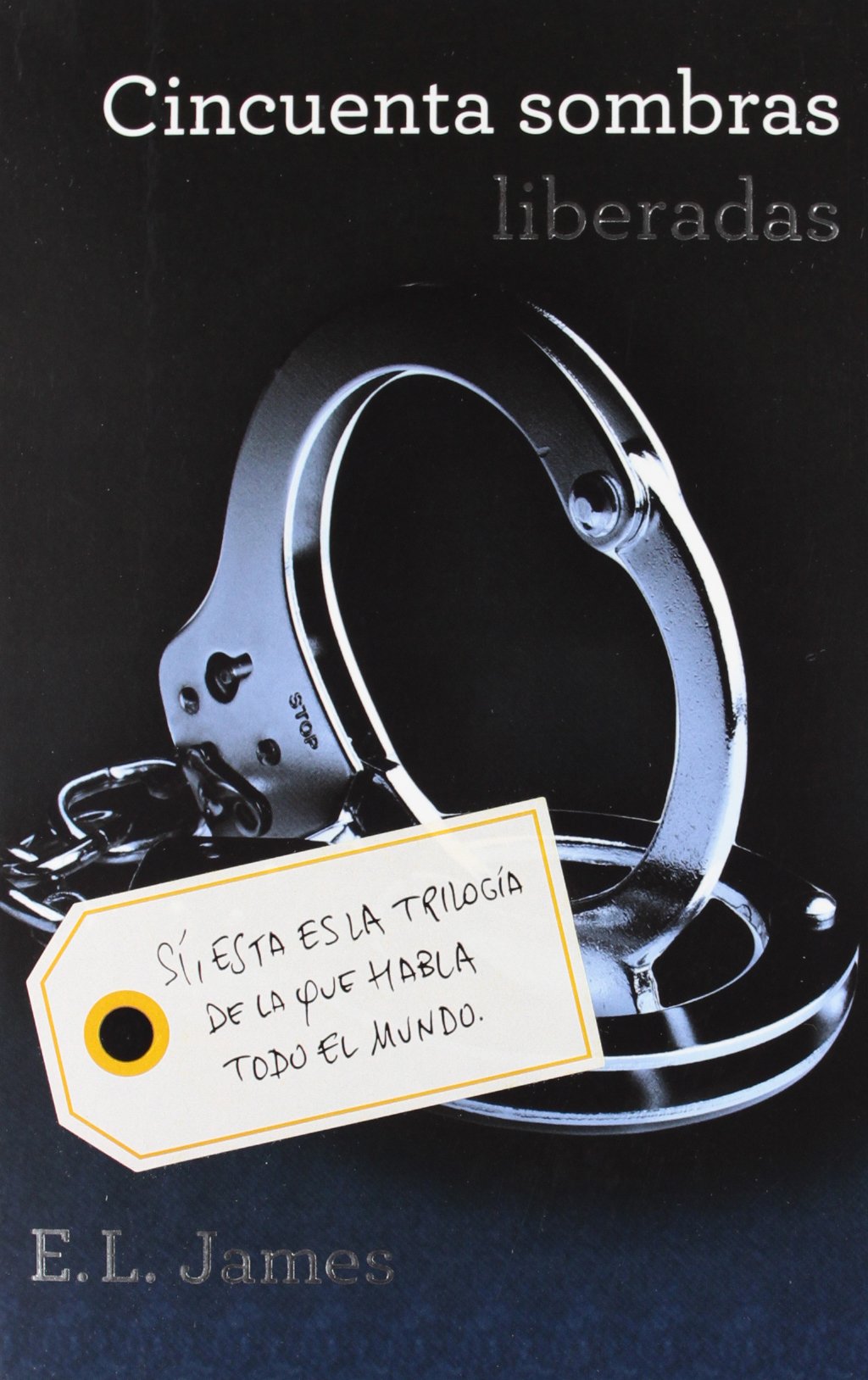 Cincuenta sombras liberadas/ Fifty Shades Freed