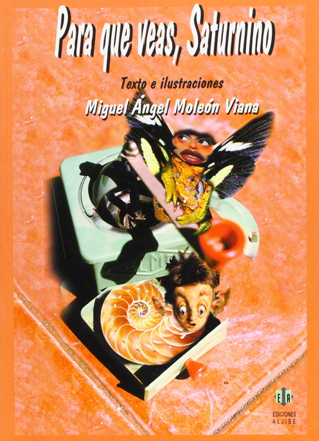 para Que veas, Saturnino (LITERATURA INFANTIL Y JUVENIL)