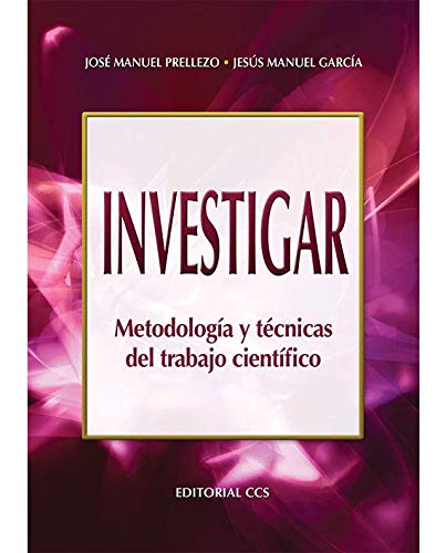 Investigar- 1ª Edición: Metodología y técnicas del trabajo científico: 29 (Campus)