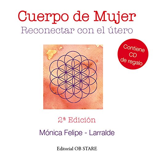 Cuerpo De Mujer (N.E. 2): Reconectar con el útero