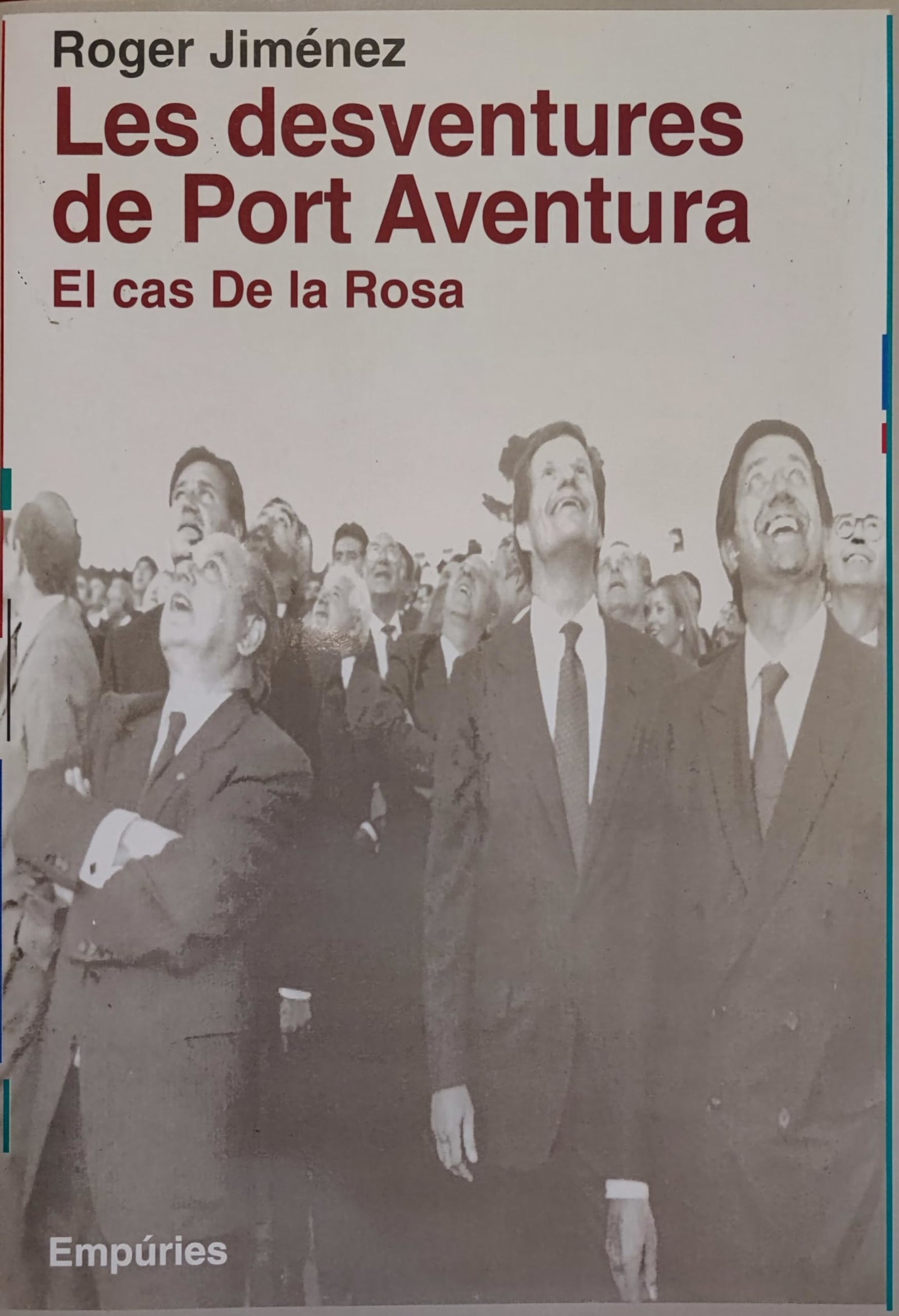Les desventures de Port Aventura.: El cas de la Rosa (HISTORIA IMMEDIATA)