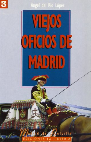 Viejos oficios de Madrid
