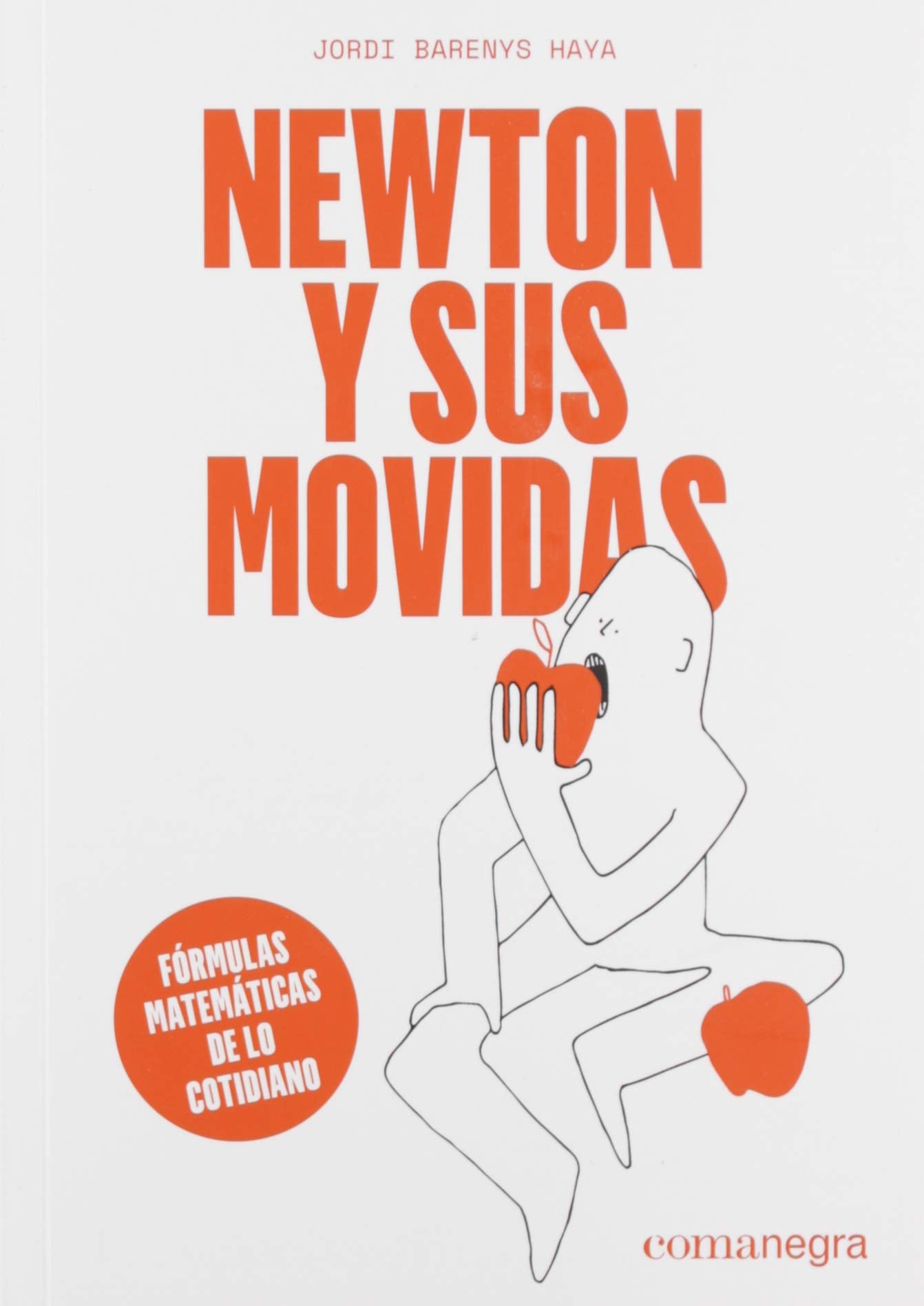 Newton y sus movidas (COMANEGRA)