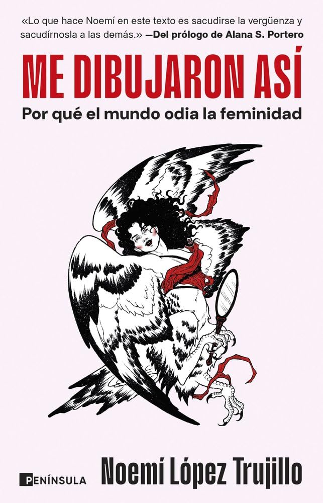 Me dibujaron así: Por qué el mundo odia la feminidad (PENINSULA)