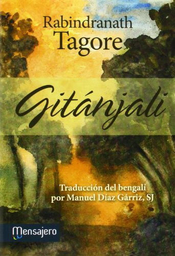 Gitanjali: Traducido del bengalí por Manuel Díaz Gárriz (Espiritualidad)