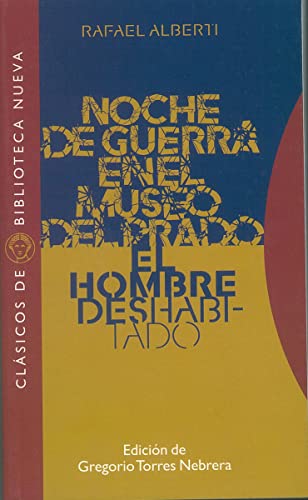 Noche de guerra en el Museo del Prado. El hombre deshabitado