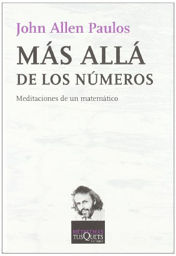 Más allá de los números: Meditaciones de un matemático: 31 (Metatemas)