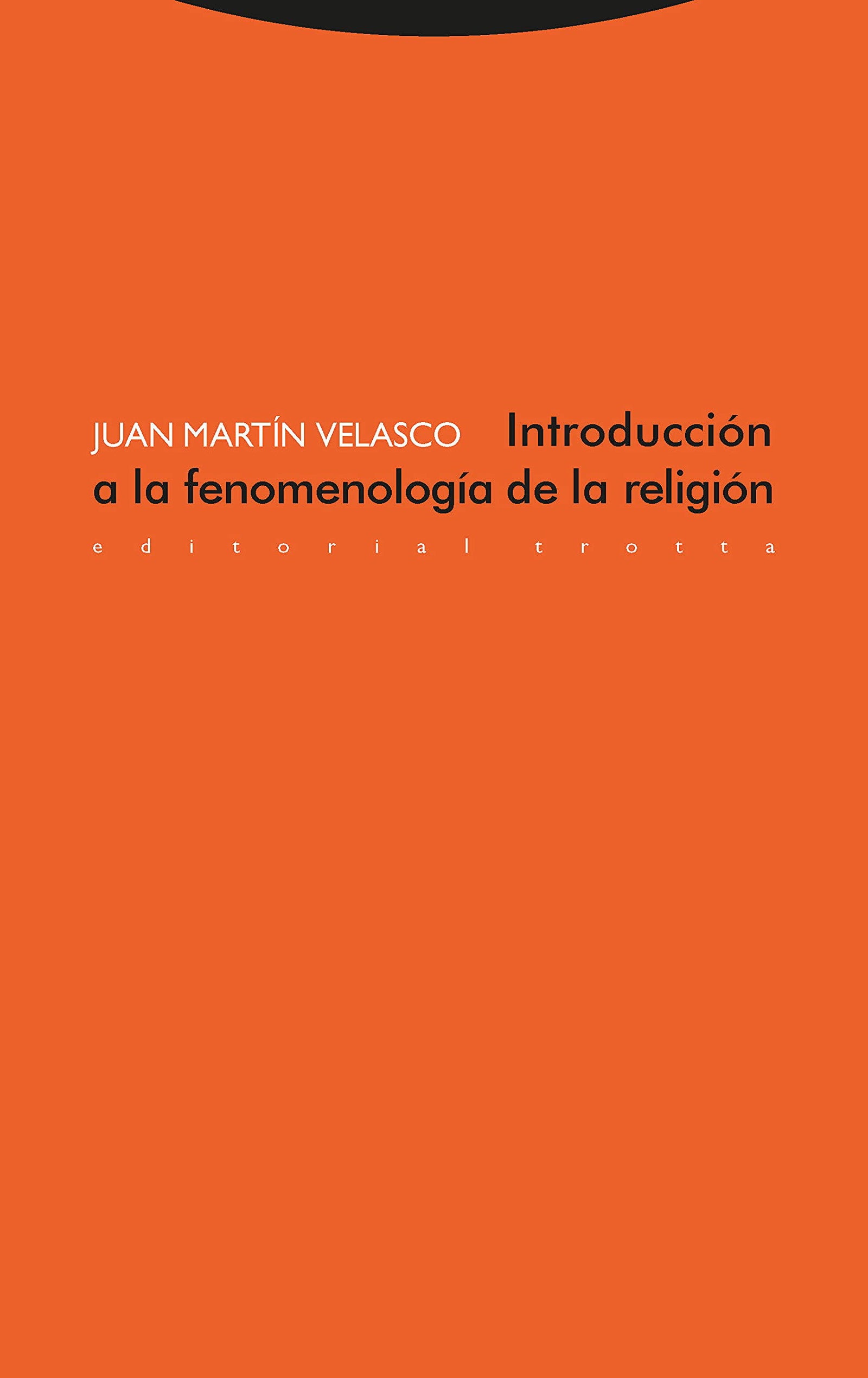 Introducción A La Fenomenología De La Religión (Estructuras y Procesos. Religión)