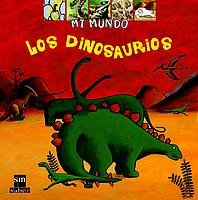 Los dinosaurios (Mi mundo)