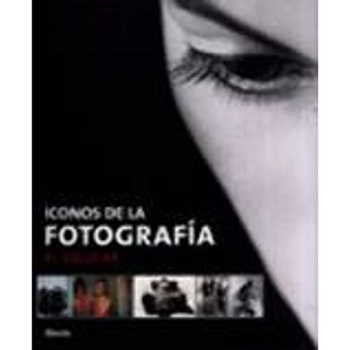 Iconos de la fotografía: El siglo XX (ELECTA ARTE)