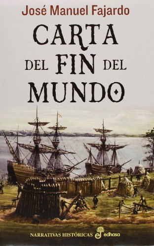 Carta del fin del mundo (Narrativas Históricas)