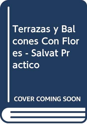 Terrazas y Balcones Con Flores - Salvat Practico