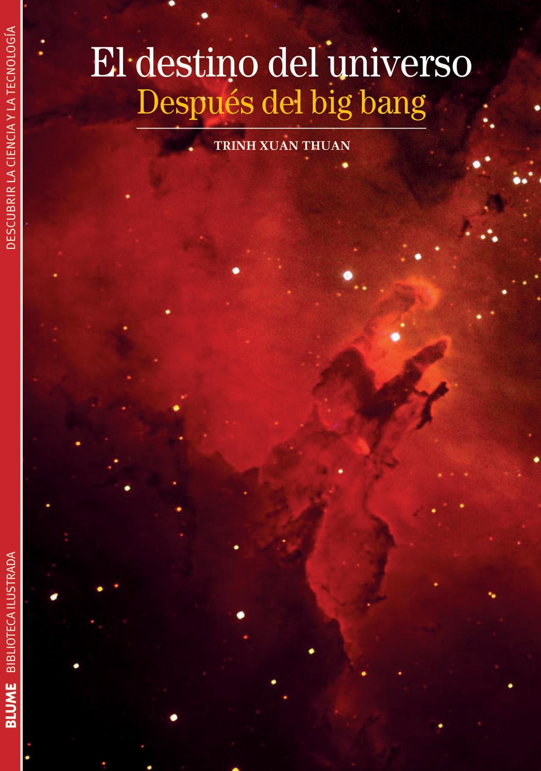 Biblioteca Ilustrada. El destino del universo: Después del big bang: 4