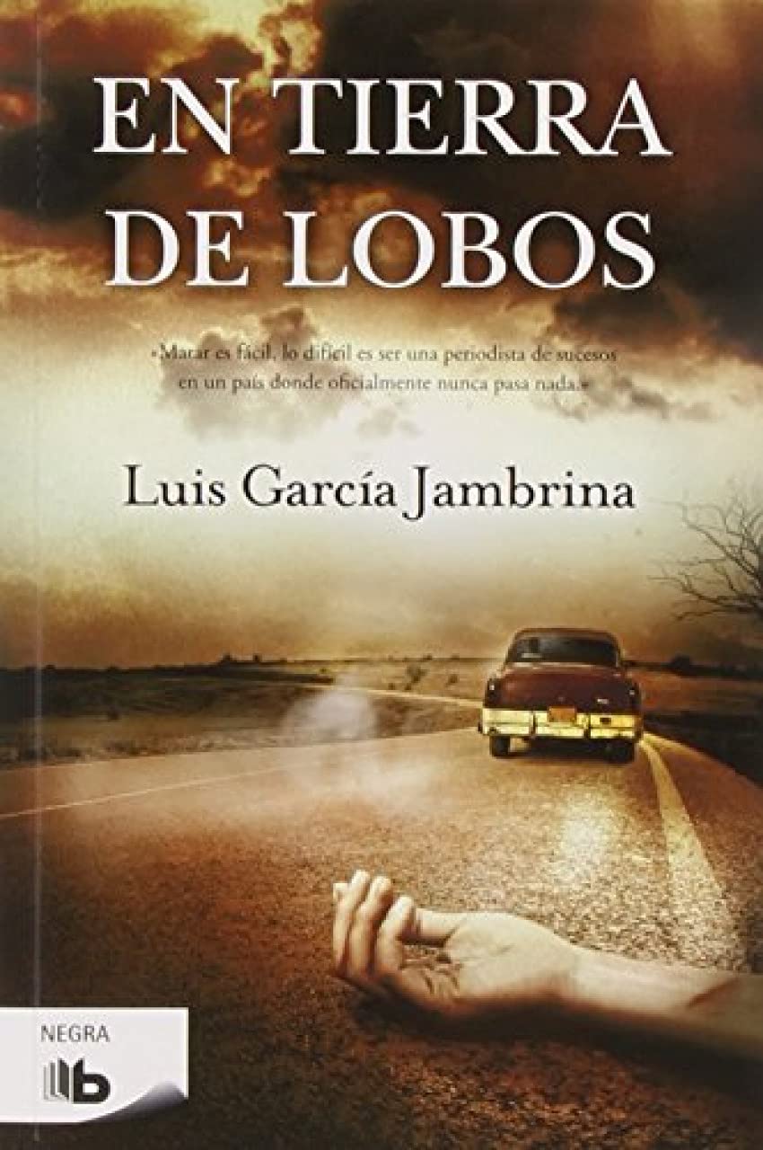 En tierra de lobos (B DE BOLSILLO)