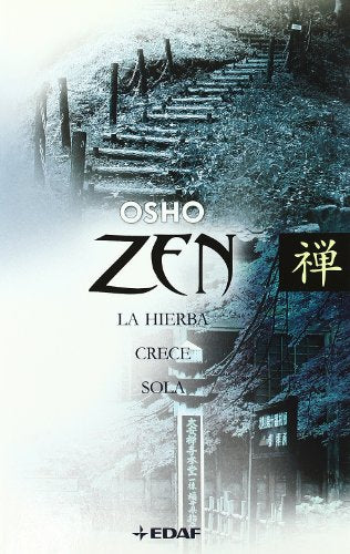 La hierba crece sola : zen