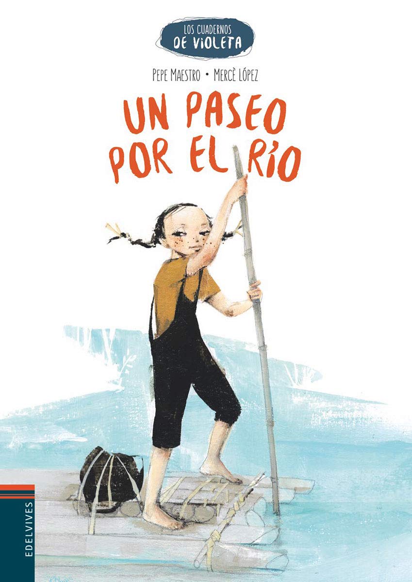 Un paseo por el río: 1 (Los cuadernos de Violeta)