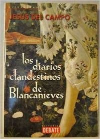 Los diarios clandestinos de blancanieves / Snow White's secret diaries