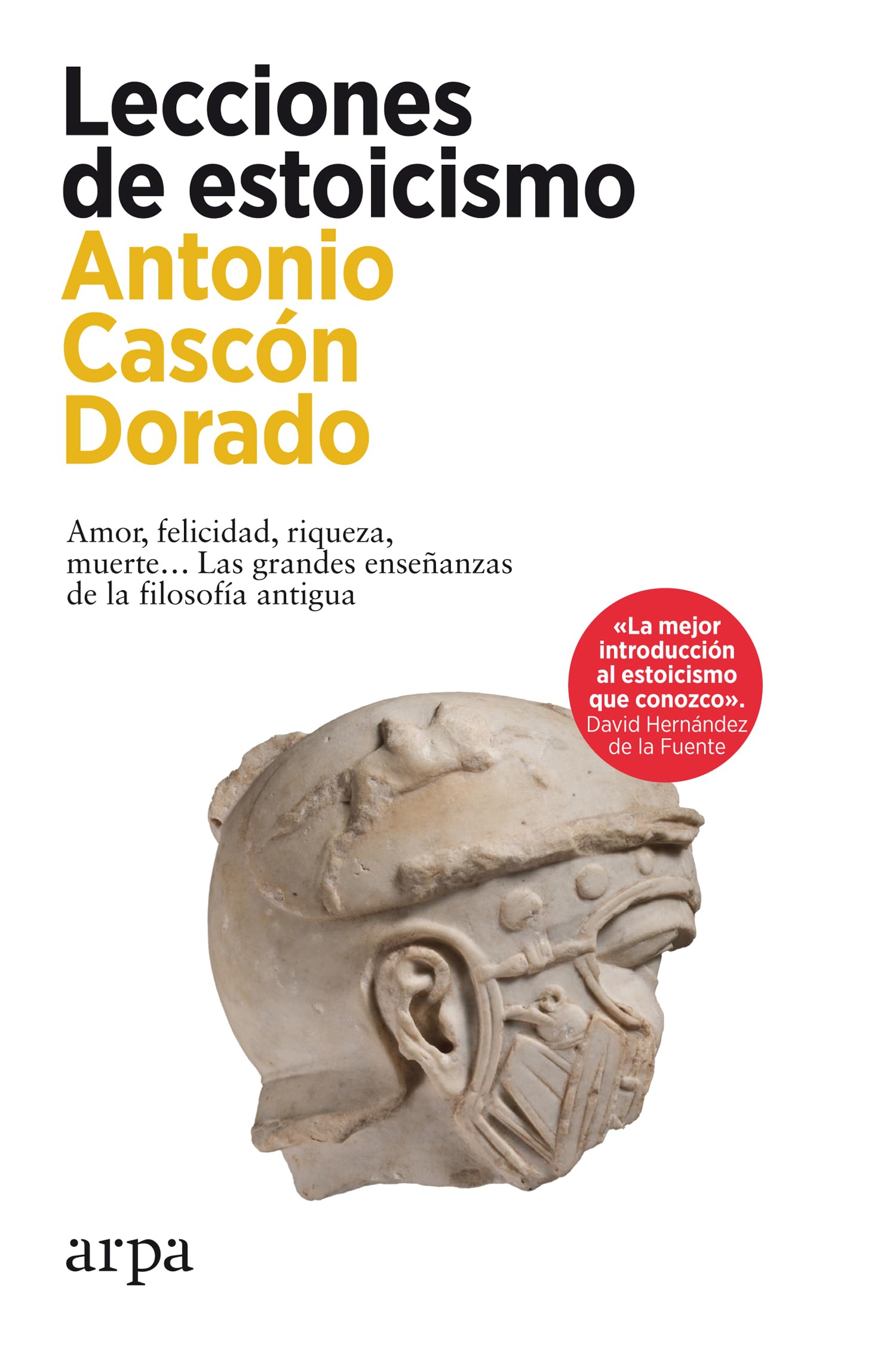Lecciones de estoicismo: Amor, felicidad, riqueza, muerte… Las grandes enseñanzas de la filosofía antigua