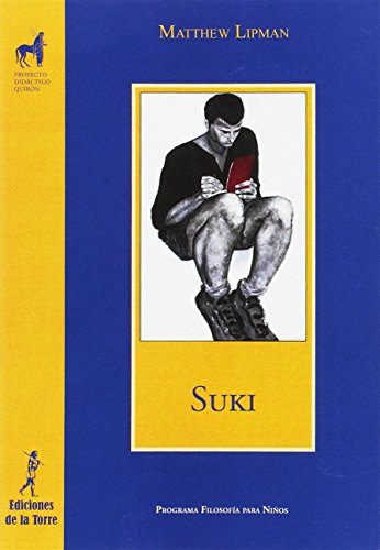 Suki (Proyecto Didáctico Quirón, Filosofía para niños) - 9788479605902: 37