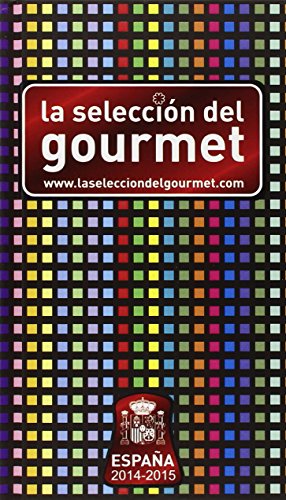 La Selección Del Gourmet. España 2014-2015
